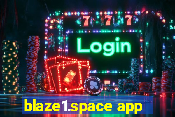 blaze1.space app